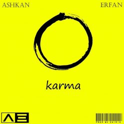 Erfan Chirik Ft Ashkan   –   Karma